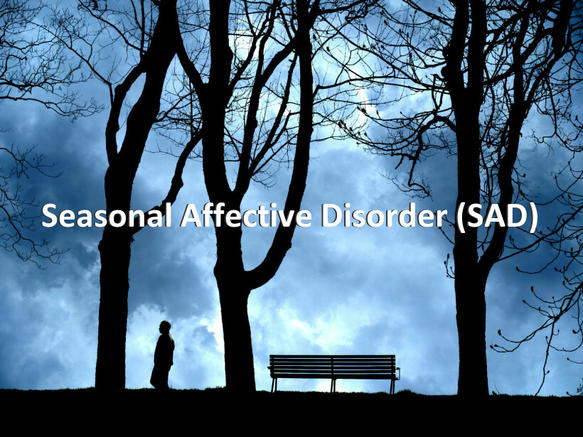 Seasonal Affective Disorder (SAD)
