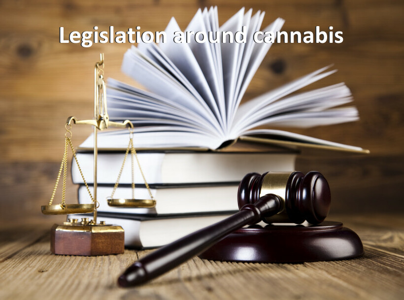 Legislation around cannabis